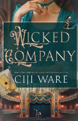 Wicked Company de Ciji Ware