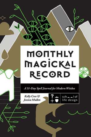 Monthly Magickal Record de Kelly Cree