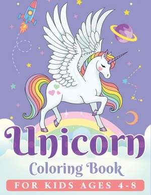 Unicorn Coloring Book for Kids Ages 4-8 de Ew Coloring Books