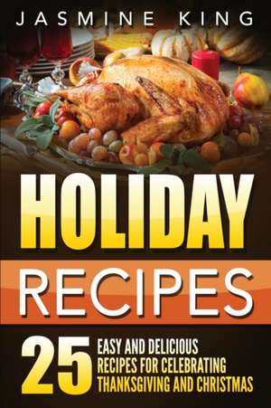 Holiday Recipes de Jasmine King