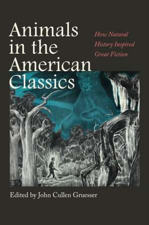 Animals in the American Classics de John Cullen Gruesser