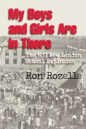 MY BOYS AND GIRLS ARE IN THERE de Ron Rozelle