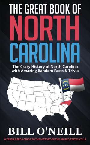 The Great Book of North Carolina de Bill O'Neill