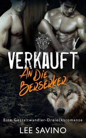 Savino, L: Verkauft an die Berserker