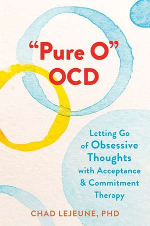 "Pure O" OCD de Chad Lejeune