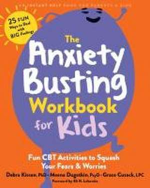 The Anxiety Busting Workbook for Kids de Debra Kissen