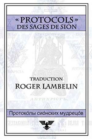 Protocoles des sages de Sion de Roger Lambelin