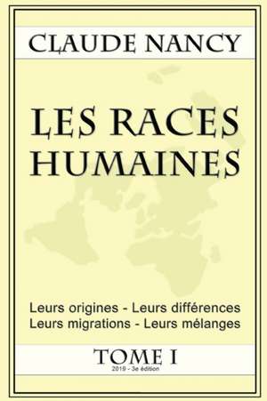 Les races humaines Tome 1 de Claude Nancy