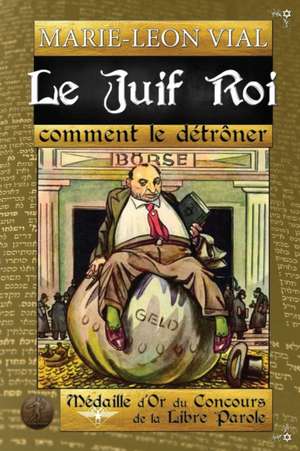 Le juif roi de Marie-Léon Vial