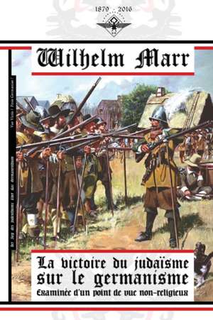 La victoire du judaïsme sur le germanisme de Wilhelm Marr