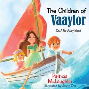 The Children of Vaaylor de Patricia McLaughlin