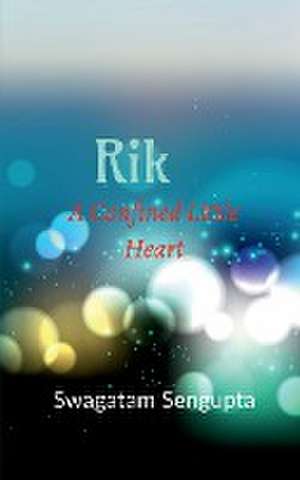 Rik-a confined little heart de Swagatam Sengupta