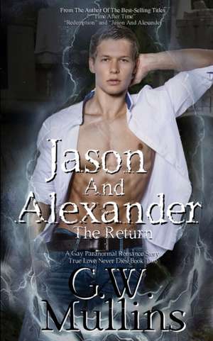 Jason And Alexander The Return de G. W. Mullins