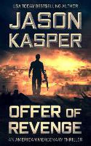 Offer of Revenge de Jason Kasper