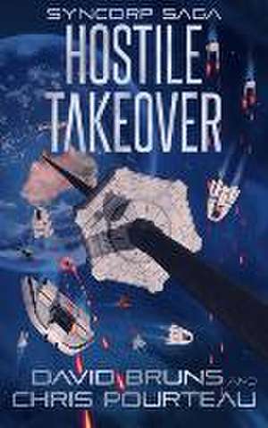 Hostile Takeover de David Bruns