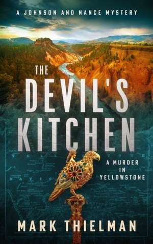 The Devil's Kitchen de Mark Thielman