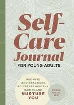 Self-Care Journal for Young Adults de Briana Hollis