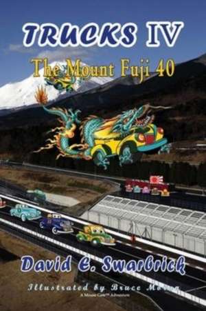 Trucks IV The "Mount Fuji 40" de David E. Swarbrick