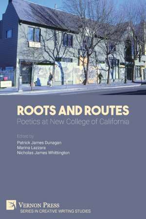 Roots And Routes de Patrick James Dunagan