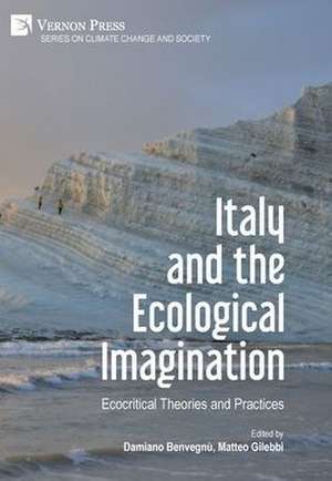 Italy and the Ecological Imagination de Damiano Benvegnù