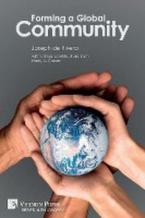 Forming a Global Community de Joseph De Rivera