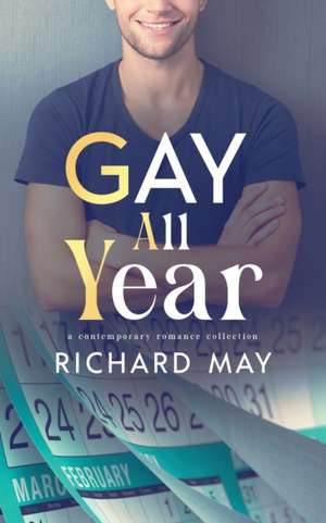 Gay All Year de Richard May