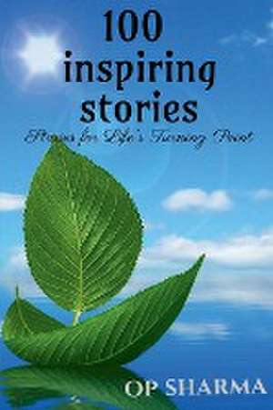 100 Inspiring Stories de O. P