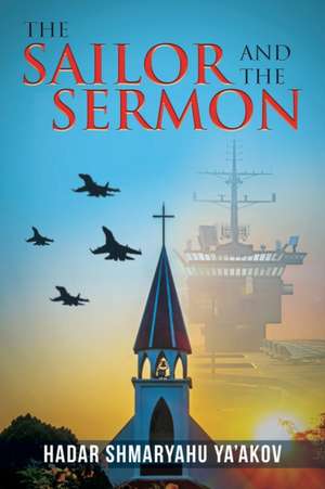 The Sailor and the Sermon de Hadar Shmaryahu Ya'akov