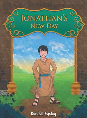 Jonathan's New Day de Kendell Easley