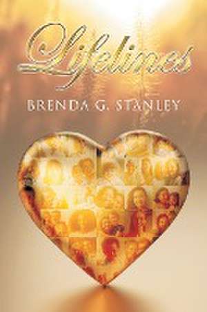 Lifelines de Brenda G. Stanley