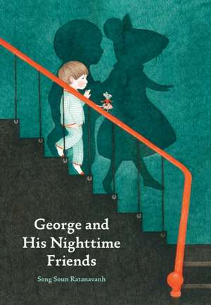 George and His Nighttime Friends de Seng Soun Ratanavanh