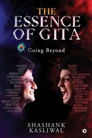 The Essence of Gita: Going Beyond de Shashank Kasliwal