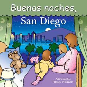 Buenas Noches, San Diego de Adam Gamble