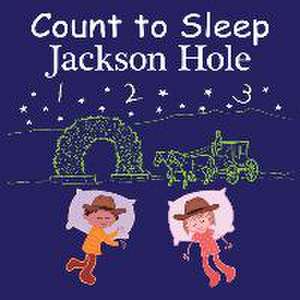 Count to Sleep Jackson Hole de Adam Gamble