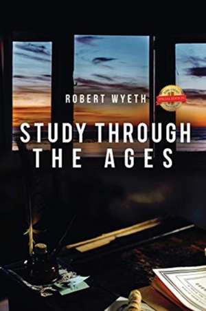 Study Through the Ages de Robert Wyeth