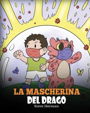 La mascherina del drago de Steve Herman