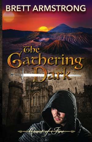 The Gathering Dark de Brett Armstrong