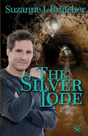 The Silver Lode de Suzanne J. Bratcher