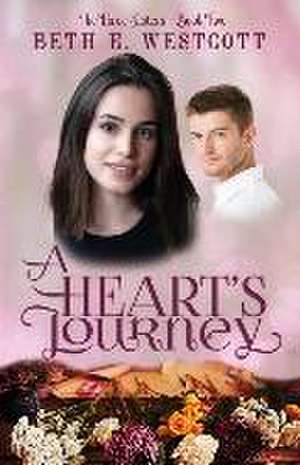 A Heart's Journey de Beth E. Westcott