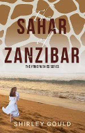 The Sahar of Zanzibar de Shirley Gould