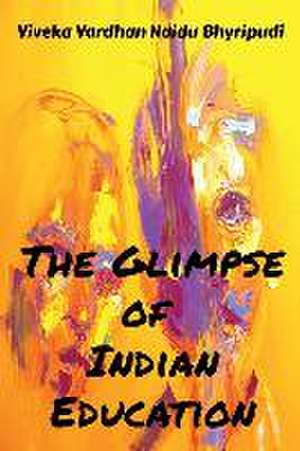 The glimpse of Indian Education de Viveka Vardhan