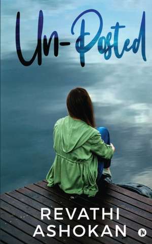 Un-Posted de Revathi Ashokan