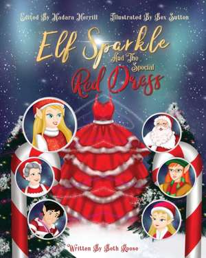 Elf Sparkle And The Special Red Dress de Beth Roose