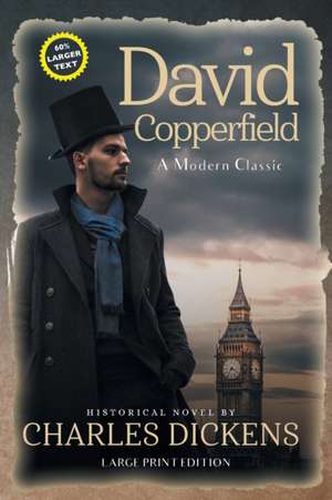 David Copperfield (Annotated, LARGE PRINT) de Charles Dickens