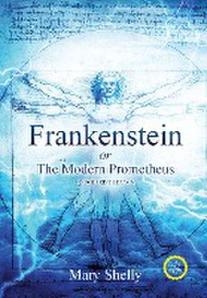 Frankenstein or the Modern Prometheus (Annotated, Large Print) de Mary Shelly