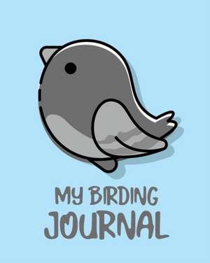 My Birding Journal de Patricia Larson