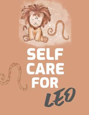 Self Care For Leo de Patricia Larson
