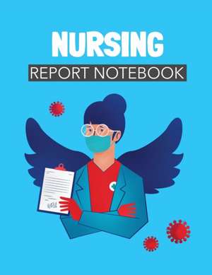 Nursing Report Notebook de Patricia Larson