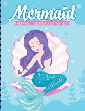 Mermaid Alphabet Coloring Book For Kids de Paige Cooper