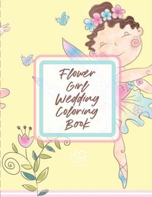 Flower Girl Wedding Coloring Book de Paige Cooper